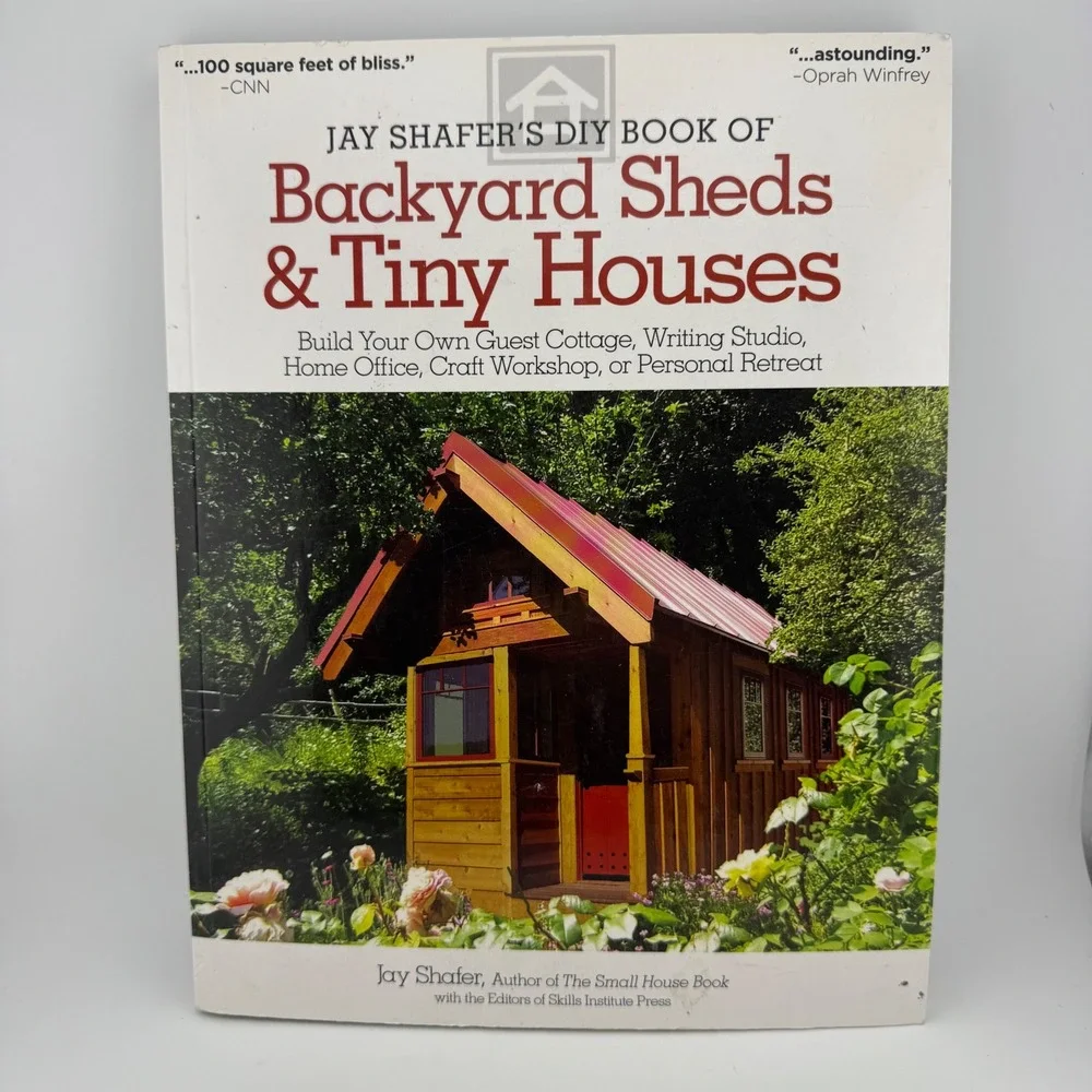 Jay Shafer DIY Book of Backyard Sheds & Tiny Houses White Excellent Paperback
